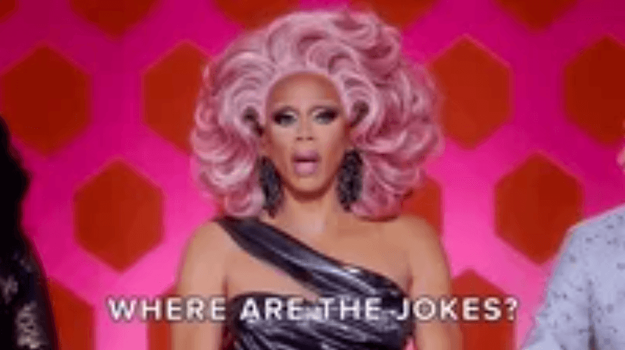 Rupaul Drag Queen Where Are The Jokes GIF