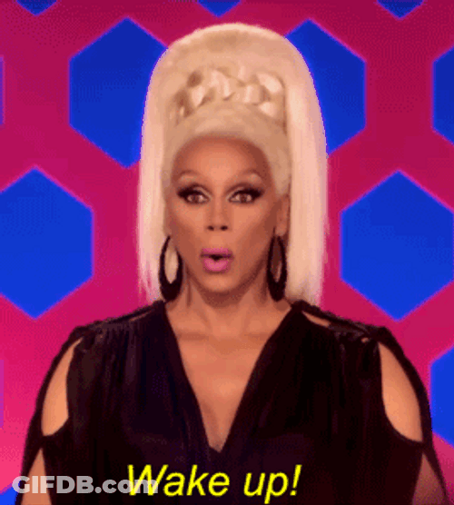 RuPaul Wake Up GIF