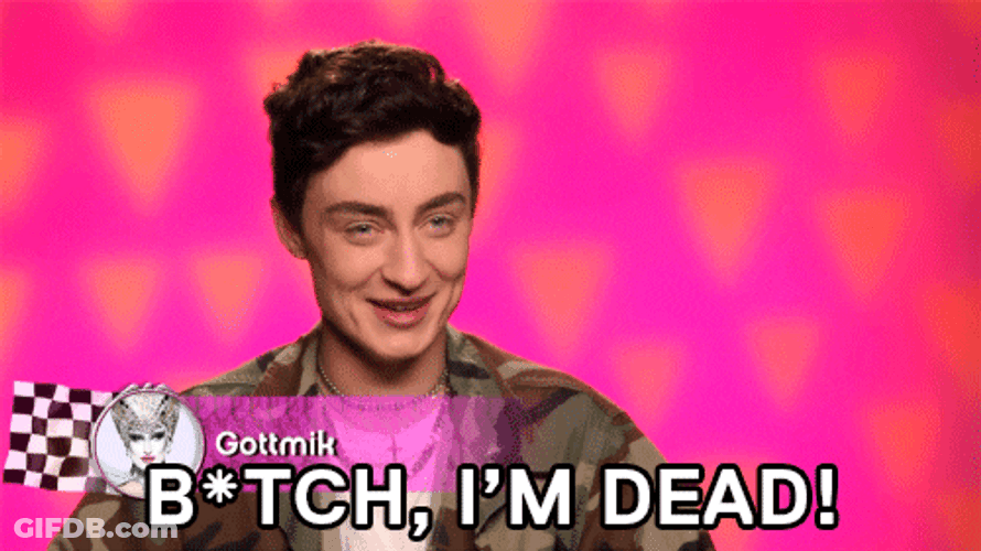 Rupauls Drag Race Gottmik I'm Dead GIF