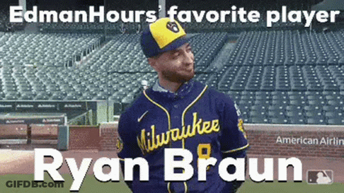 Ryan Braun Is A Milwaukee Baseball Player And A Edman Hours Favorite Player GIF