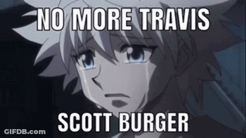 Sad Anime Character No More Travis Scott Burger GIF
