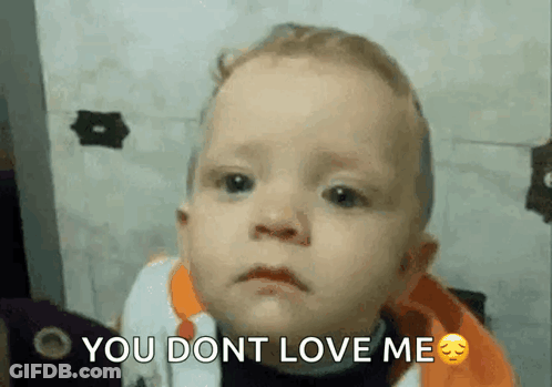 Sad Baby Saying You Dont Love Me GIF