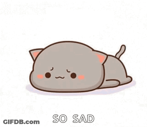 Sad Cartoon Cat Laying Down Saying So Sad GIF