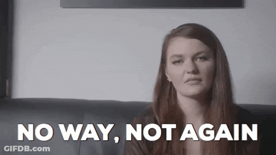 Sad Lady Says No Way Not Again GIF