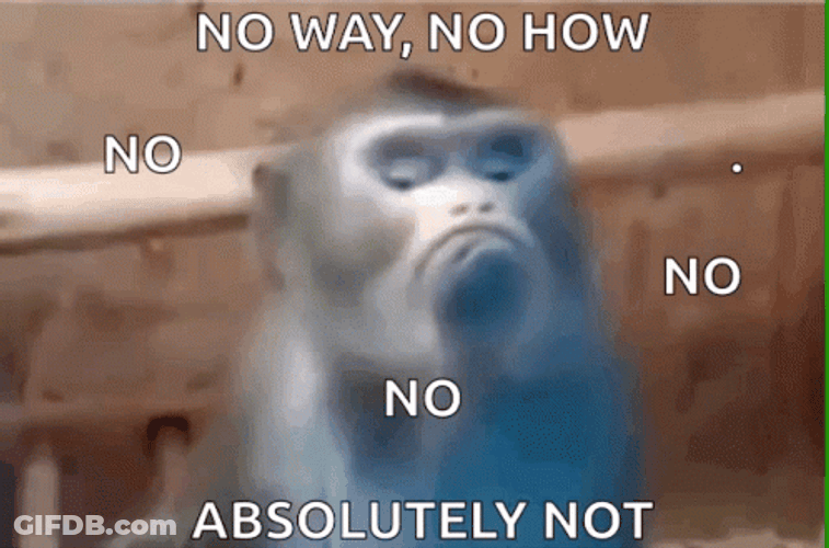 Sad Monkey Now Way No How Absolutely Not GIF