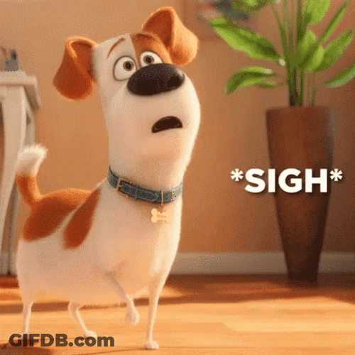 Sad Puppy Max Sighed GIF
