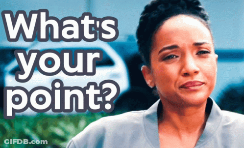 Sad Woman What's Your Point GIF