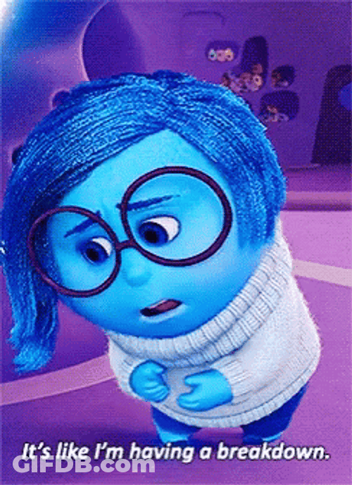 Sadness Is Having A Breakdown Inside Out GIF