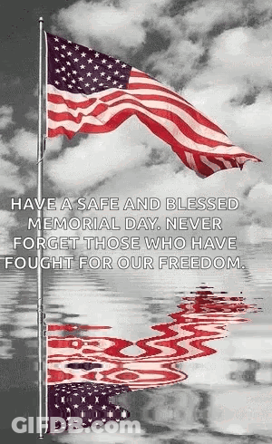 Safe Blessed Memorial Day Never Forget GIF