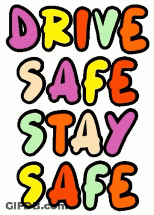 Safe Travels Drive Safe Stay Safe GIF