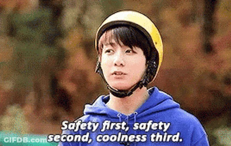 Safety First Safety Second Coolness Third GIF