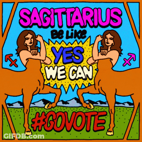 Sagittarius Be Like Yes We Can Poster GIF
