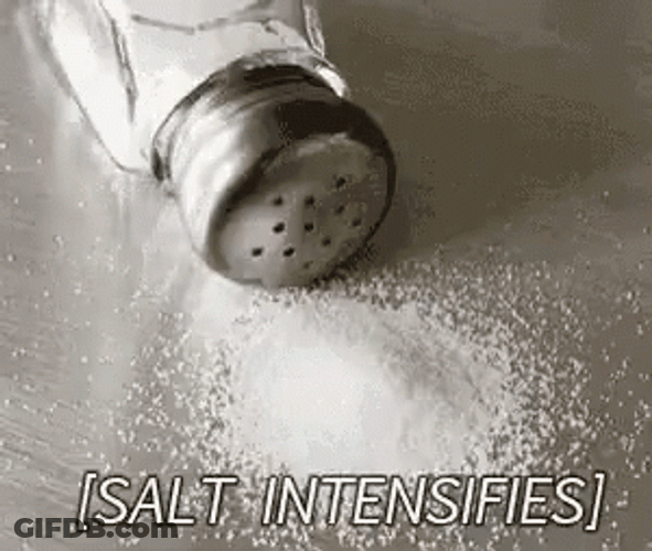 Salt Intensifies GIF