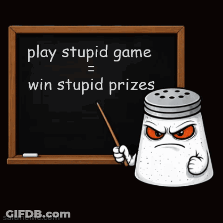 Salt Shaker Pointing At Blackboard Play Stupid Game Win Stupid Prizes GIF
