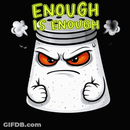 Salt Shaker Smoking Saying Enough Is Enough GIF