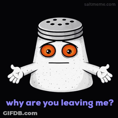 Salt Shaker With Orange Eyes Saying Why Are You Leaving Me GIF