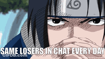 Same Losers In Chat Every Day Man GIF