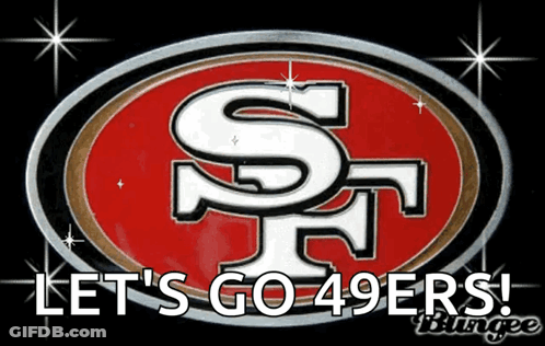 San Francisco 49Ers Logo Saying Let's Go 49Ers GIF