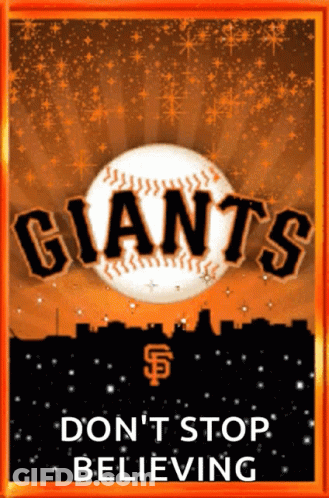 San Francisco Giants Do Not Stop Believing Poster GIF