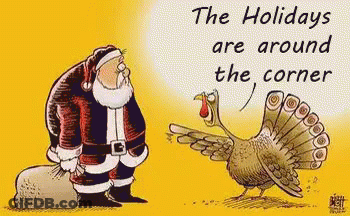 Santa And Turkey Saying The Holidays Are Around The Corner GIF