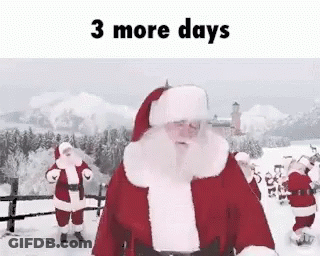 Santa Clauses Standing In Snow 3 More Days GIF