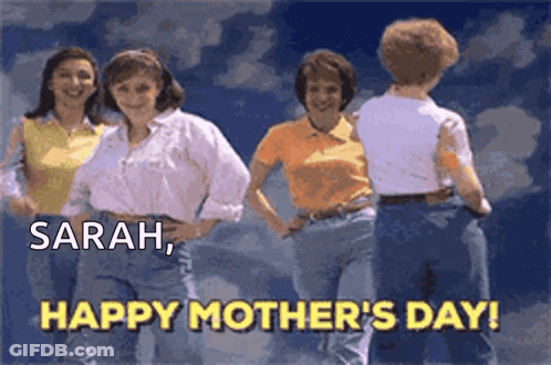 Sarah Says Happy Mother's Day Dancing GIF