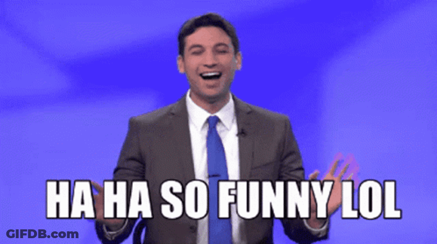 Sarcastic Haha So Funny GIF