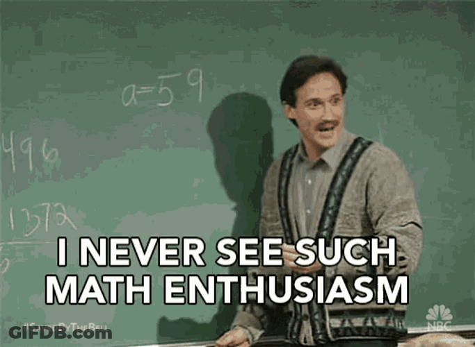 Sarcastic Math Enthusiasm GIF