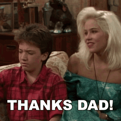 Sarcastic Thanks Dad GIF