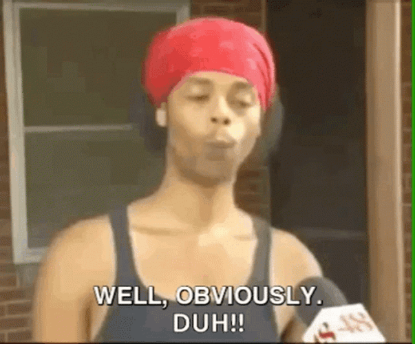 Sassy Obviously Duh GIF