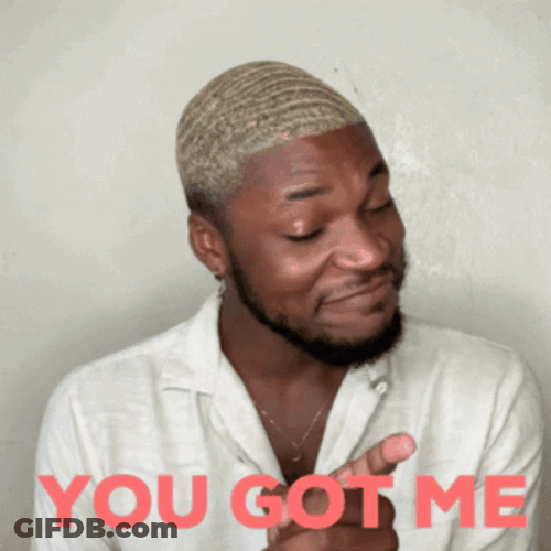 Sassy Queer Admitting You Got Me GIF