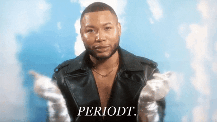Sassy Queer Firm Periodt GIF