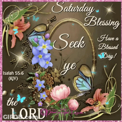 Saturday Blessing Seek Ye The Lord GIF