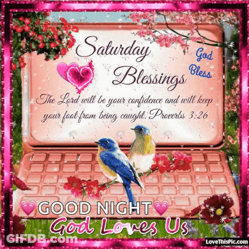 Saturday Blessings The Lord Will Be Your Confidence And Will Keep Your Foot From Being Caught . Proverbs 3:26 Good Night GIF