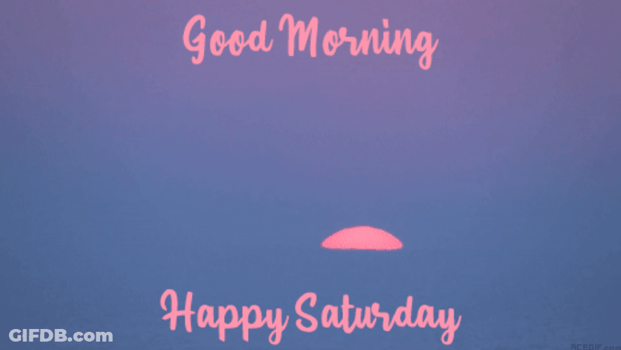 Saturday Morning Beautiful Sunrise GIF