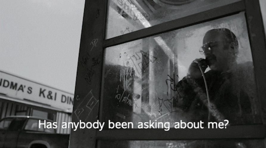 Saul Goodman Calling Has Anyone Asking About Me GIF
