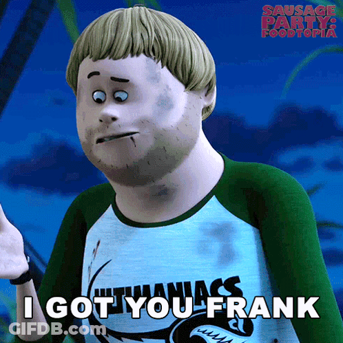 Sausage Party 2 Foodtopia Character Says I Got You Frank GIF
