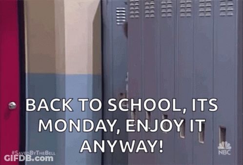 Saved By The Bell Back To School Its Monday Enjoy It Anyway GIF
