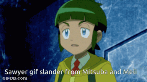 Sawyer Gif Slander From Mitsuba And Meli GIF