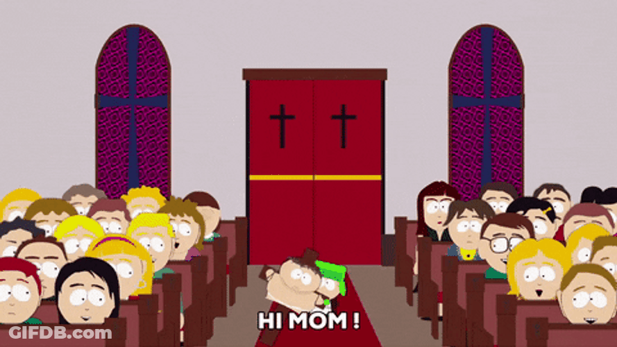 Say Hi To Your Mother For Me South Park GIF
