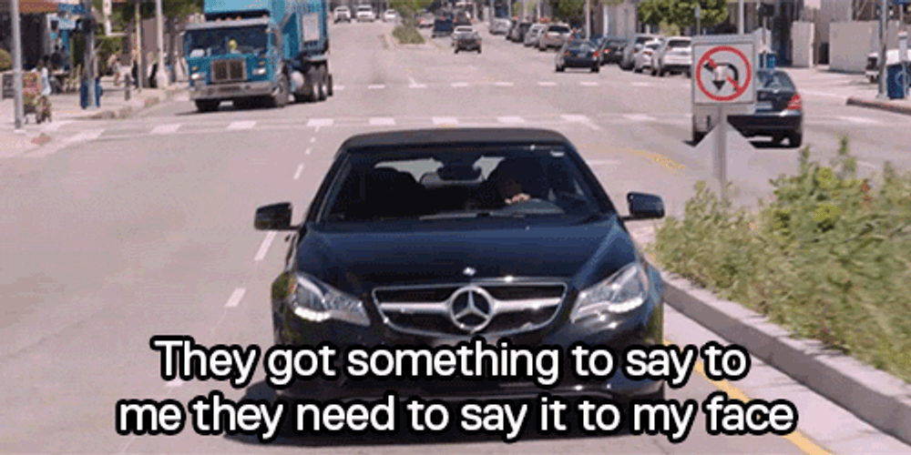 Say It To My Face Car On Road GIF