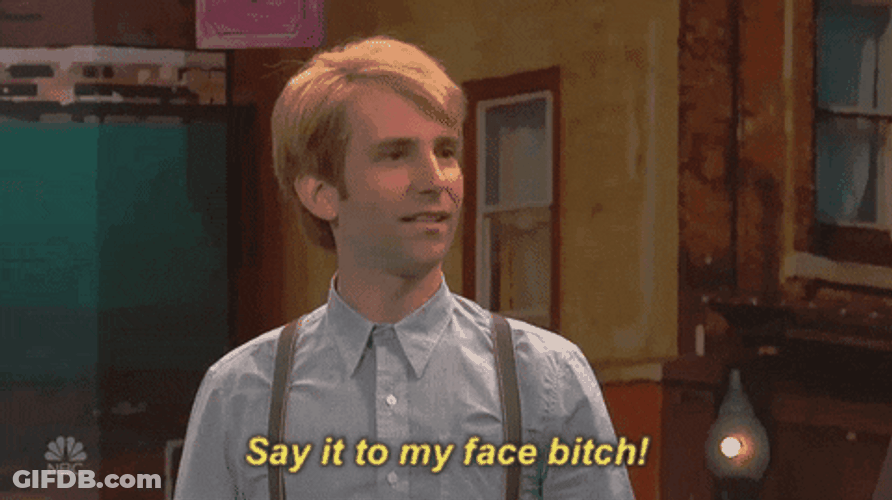 Say It To My Face Kyle Mooney GIF