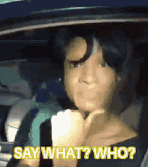 Say What Who GIF