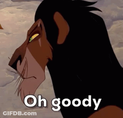 Scar From The Lion King Oh Goody GIF