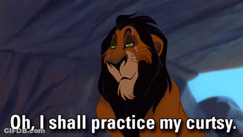 Scar From The Lion King Says Oh I Shall Practice My Curtsy GIF