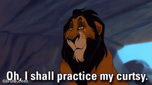 Scar From The Lion King Says Oh I Shall Practice My Curtsy GIF