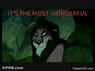 Scar From The Lion King With The Words It 'S The Most Wonderful Behind Him GIF