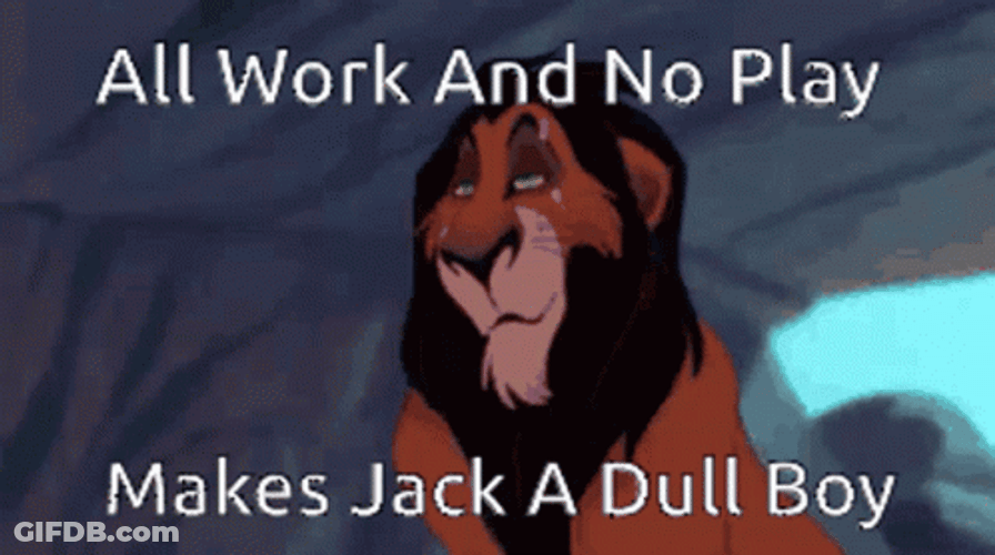 Scar Says All Work And No Play GIF