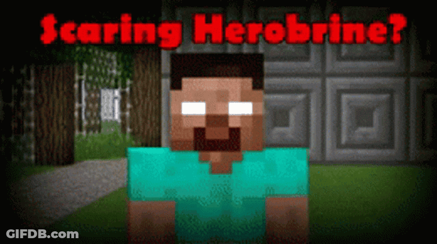 Scaring Herobrine Nice Try Minecraft GIF