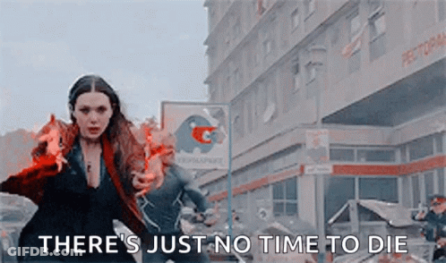 Scarlet Witch Is Holding A Fireball In Front Of A Building And Says `` There 'S Just No Time To Die `` . GIF